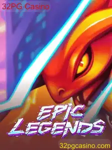 Descubra o Fascinante Mundo de EpicLegends no 32PG Casino